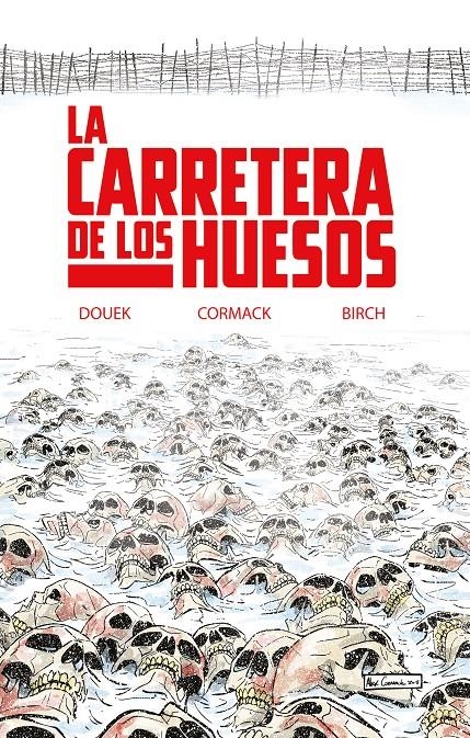 CARRETERA DE LOS HUESOS, LA [CARTONE] | DOUEK / CORMACK | Akira Comics  - libreria donde comprar comics, juegos y libros online