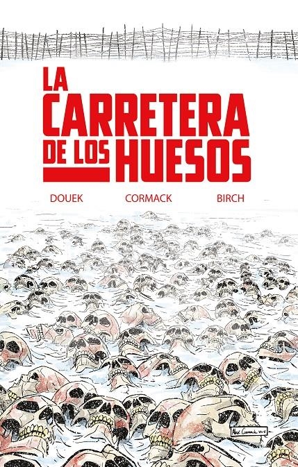 CARRETERA DE LOS HUESOS, LA [CARTONE] | DOUEK, RICH / CORMACK, ALEX | Akira Comics  - libreria donde comprar comics, juegos y libros online
