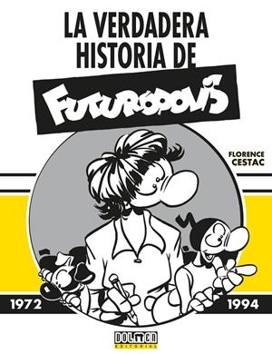 VERDADERA HISTORIA DE FUTUROPOLIS, LA [CARTONE] | CESTAC, FLORENCE | Akira Comics  - libreria donde comprar comics, juegos y libros online
