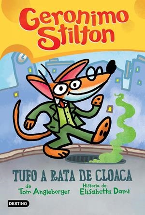 TUFO A RATA DE CLOACA [CARTONE] | STILTON, GERONIMO | Akira Comics  - libreria donde comprar comics, juegos y libros online