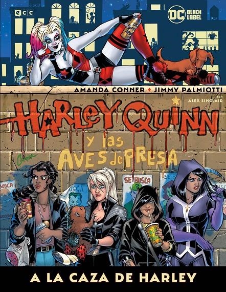 HARLEY QUINN Y LAS AVES DE PRESA: A LA CAZA DE HARLEY [CARTONE] | CONNER, AMANDA | Akira Comics  - libreria donde comprar comics, juegos y libros online