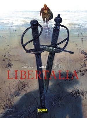 LIBERTALIA (EDICION INTEGRAL) [CARTONE] | PIGIERE, FABIENNE / MIEL, RUDI | Akira Comics  - libreria donde comprar comics, juegos y libros online