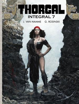 THORGAL INTEGRAL VOL.07 [CARTONE] | ROSINSKI, GRZEGORZ / VAN HAMME, JEAN | Akira Comics  - libreria donde comprar comics, juegos y libros online