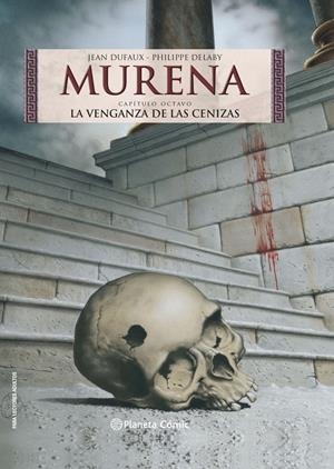 MURENA Nº08: LA VENGANZA DE LAS CENIZAS [CARTONE] | DUFAUX, JEAN / DELABY, PHILIPPE | Akira Comics  - libreria donde comprar comics, juegos y libros online
