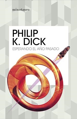 ESPERANDO EL AÑO PASADO [RUSTICA] | DICK, PHILIP K. | Akira Comics  - libreria donde comprar comics, juegos y libros online