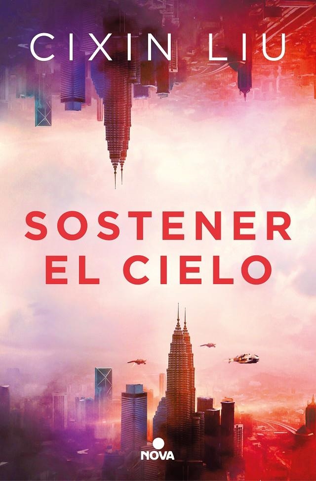 SOSTENER EL CIELO [RUSTICA] | LIU, CIXIN | Akira Comics  - libreria donde comprar comics, juegos y libros online