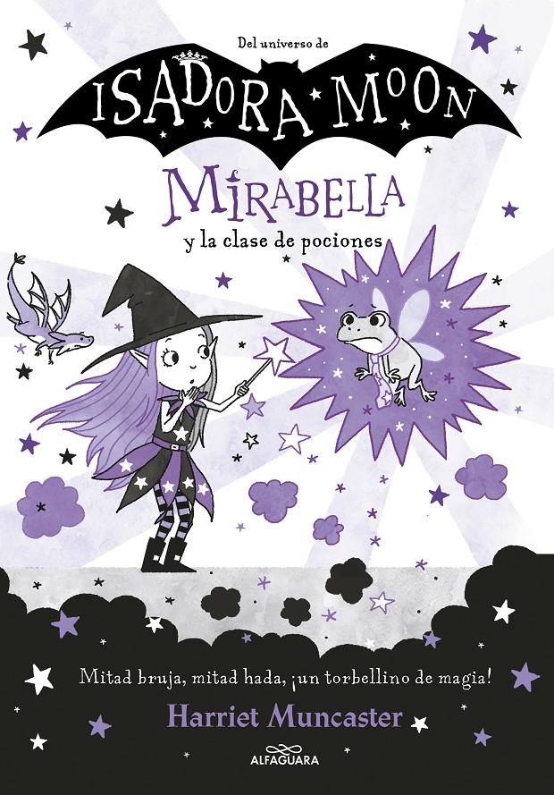 MIRABELLA Nº03: MIRABELLA Y LA CLASE DE POCIONES (DEL UNIVERSO ISADORA MOON) [CARTONE] | MUNCASTER, HARRIET | Akira Comics  - libreria donde comprar comics, juegos y libros online