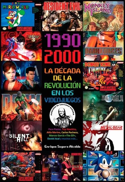 1990-2000: LA DECADA DE LA REVOLUCION EN LOS VIDEOJUEGOS [CARTONE] | SEGURA ALCALDE, ENRIQUE | Akira Comics  - libreria donde comprar comics, juegos y libros online