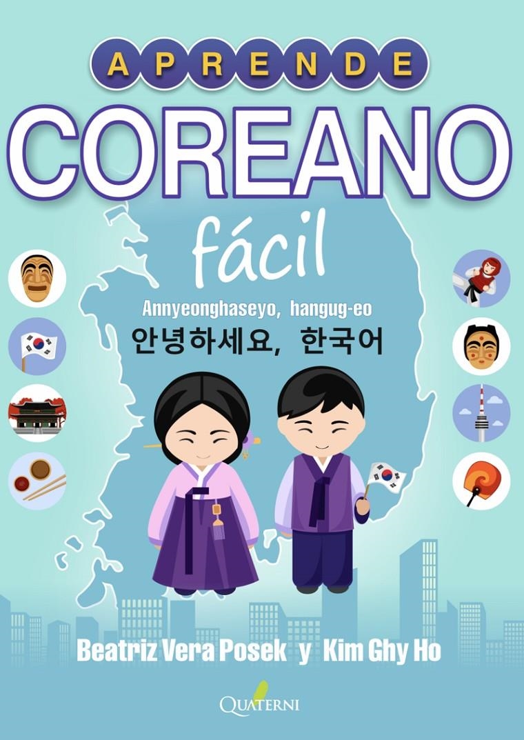 APRENDE COREANO FACIL [RUSTICA] | GHI HO, KIM / VERA POSECK, BEATRIZ | Akira Comics  - libreria donde comprar comics, juegos y libros online