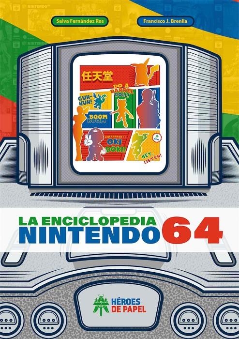 ENCICLOPEDIA NINTENDO 64, LA [CARTONE] | FERNANDEZ, SALVA / BRENLLA, FRAN J. | Akira Comics  - libreria donde comprar comics, juegos y libros online