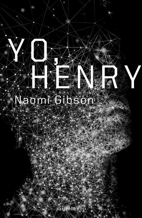 YO, HENRY [RUSTICA] | GIBSON, NAOMI | Akira Comics  - libreria donde comprar comics, juegos y libros online