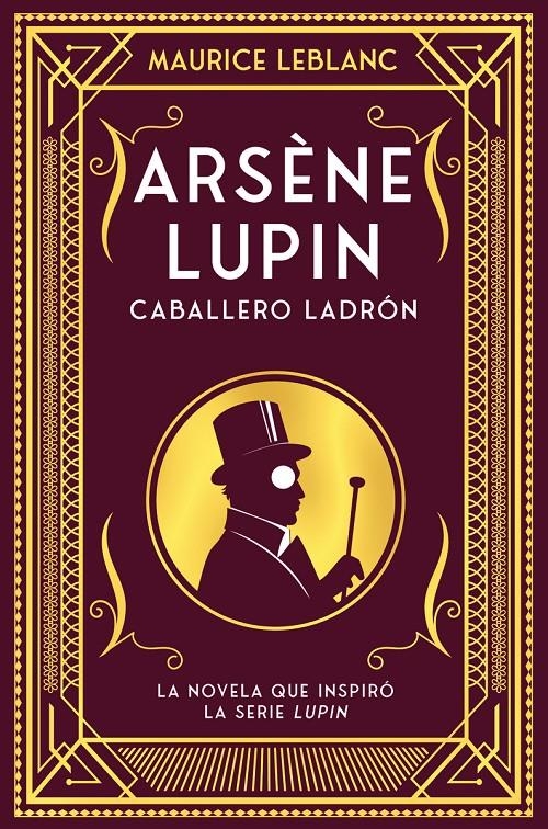 ARSENE LUPIN, CABALLERO LADRON [RUSTICA] | LEBLANC, MAURICE | Akira Comics  - libreria donde comprar comics, juegos y libros online