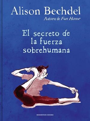 SECRETO DE LA FUERZA SOBREHUMANA, EL [CARTONE] | BECHDEL, ALISON | Akira Comics  - libreria donde comprar comics, juegos y libros online