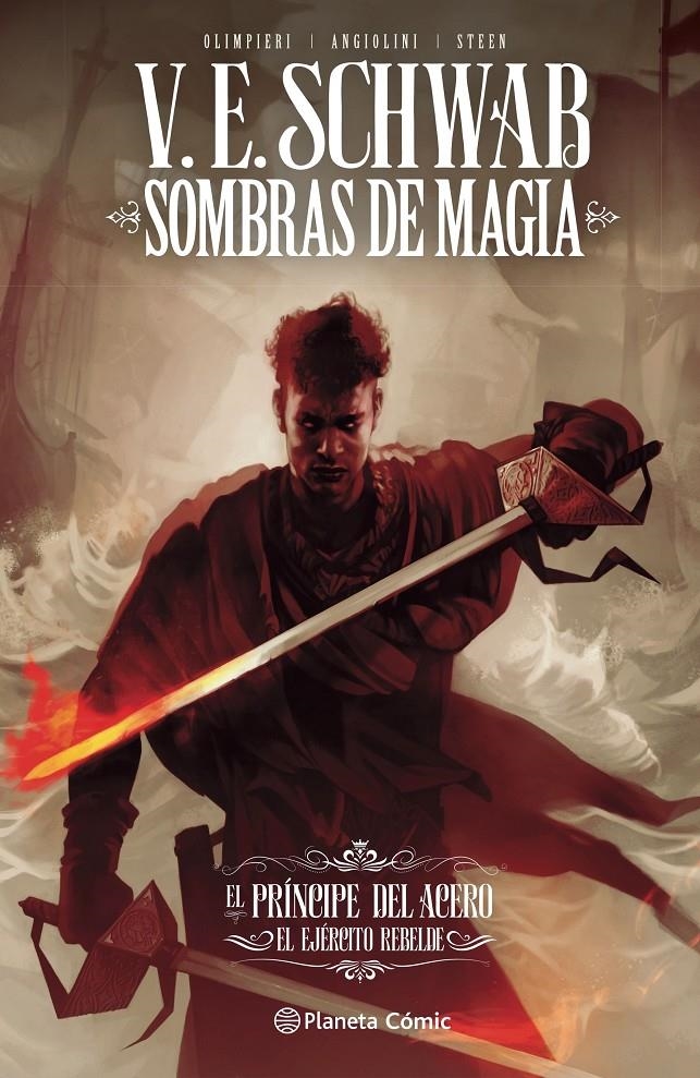 SOMBRAS DE MAGIA VOL.03: EL PRINCIPE DEL ACERO / EL EJERCITO REBELDE [CARTONE] | SCHWAB, V.E. / OLIMPIERI / ANGIOLINI | Akira Comics  - libreria donde comprar comics, juegos y libros online