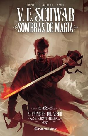 SOMBRAS DE MAGIA VOL.03: EL PRINCIPE DEL ACERO / EL EJERCITO REBELDE [CARTONE] | SCHWAB, V. E. / OLIMPIERI, ANDREA | Akira Comics  - libreria donde comprar comics, juegos y libros online