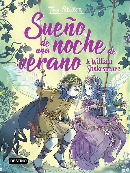 TEA STILTON: SUEÑO DE UNA NOCHE DE VERANO [CARTONE] | STILTON, TEA | Akira Comics  - libreria donde comprar comics, juegos y libros online