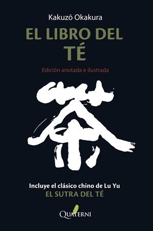 LIBRO DEL TE, EL (EDICION ANOTADA E ILUSTRADA) [CARTONE] | OKAKURA, KAKUZO | Akira Comics  - libreria donde comprar comics, juegos y libros online