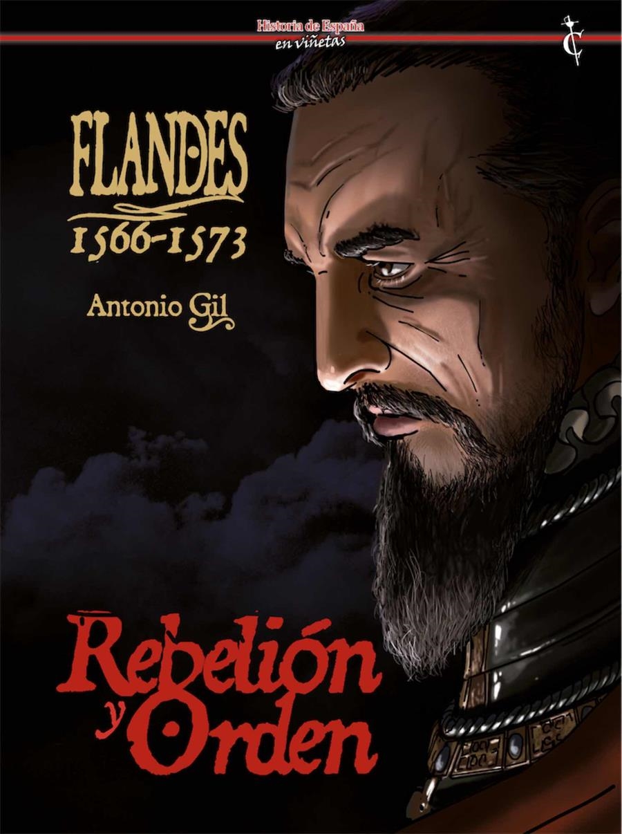 FLANDES 1566-1573: REBELION Y ORDEN [CARTONE] | GIL, ANTONIO | Akira Comics  - libreria donde comprar comics, juegos y libros online