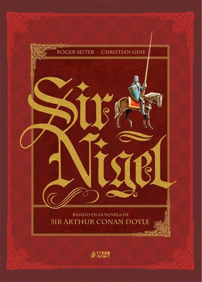 SIR NIGEL (INTEGRAL) [CARTONE] | GINE, CHRISTIAN / SEITER, ROGER | Akira Comics  - libreria donde comprar comics, juegos y libros online