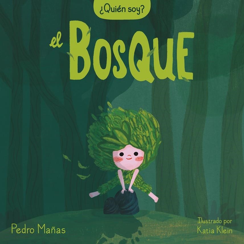 QUIEN SOY? EL BOSQUE [CARTONE] | MAÑAS, PEDRO / KLEIN, KATIA | Akira Comics  - libreria donde comprar comics, juegos y libros online