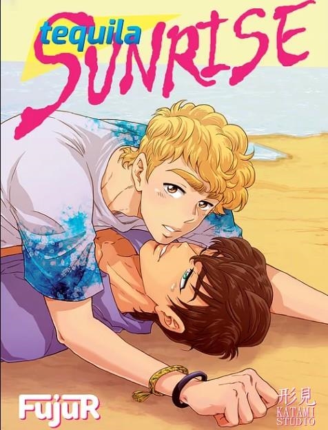 TEQUILA SUNRISE [RUSTICA] | REYES GUERRERO, TAMARA / REYES GUERRERO, MIRIAM | Akira Comics  - libreria donde comprar comics, juegos y libros online