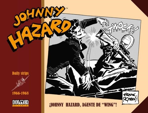 JOHNNY HAZARD DAILY STRIPS (1966-1968) [CARTONE] | ROBBINS, FRANK | Akira Comics  - libreria donde comprar comics, juegos y libros online