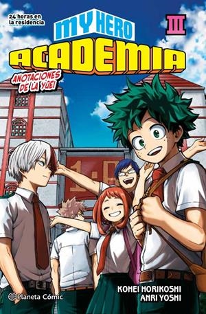 MY HERO ACADEMIA NOVELA Nº03: 24 HORAS EN LA RESIDENCIA [RUSTICA] | HORIKOSHI, KOHEI | Akira Comics  - libreria donde comprar comics, juegos y libros online