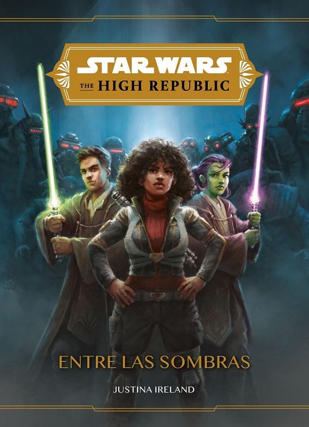 STAR WARS THE HIGH REPUBLIC: ENTRE LAS SOMBRAS (NOVELA) [RUSTICA] | Akira Comics  - libreria donde comprar comics, juegos y libros online