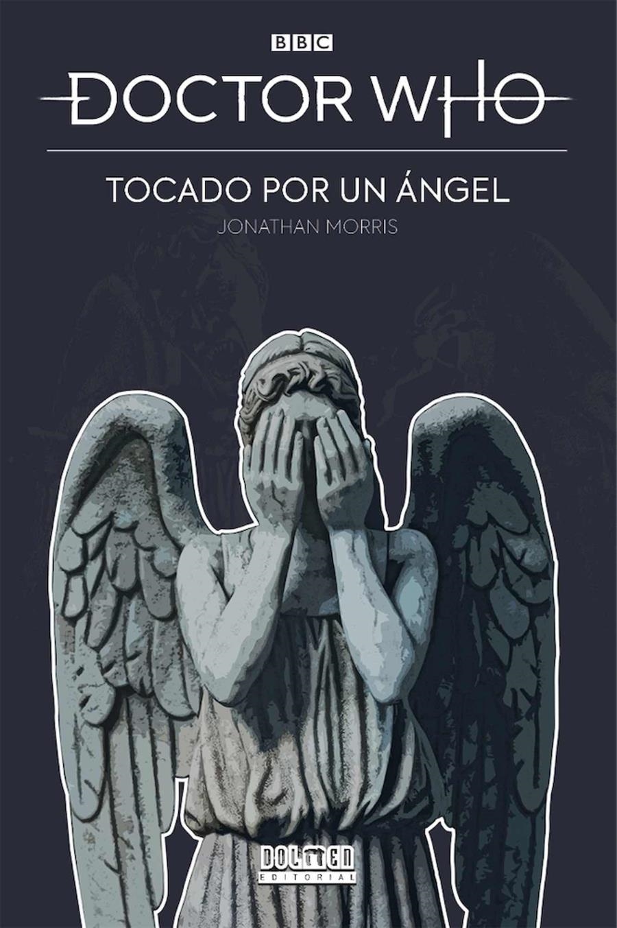 DOCTOR WHO: TOCADO POR UN ANGEL [RUSTICA] | MORRIS, JONATHAN | Akira Comics  - libreria donde comprar comics, juegos y libros online