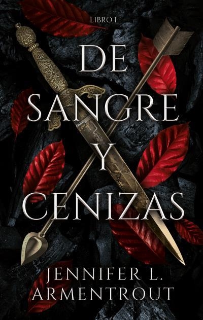 DE SANGRE Y CENIZAS (LIBRO 1) [RUSTICA] | ARMENTROUT, JENNIFER | Akira Comics  - libreria donde comprar comics, juegos y libros online