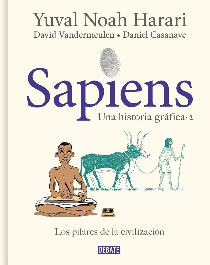 SAPIENS, UNA HISTORIA GRAFICA (VOL.2): LOS PILARES DE LA CIVILIZACON [CARTONE] | HARARI, YUVAL NOAH / VANDERMEULEN, DAVID / CASANAVE, DANIEL | Akira Comics  - libreria donde comprar comics, juegos y libros online