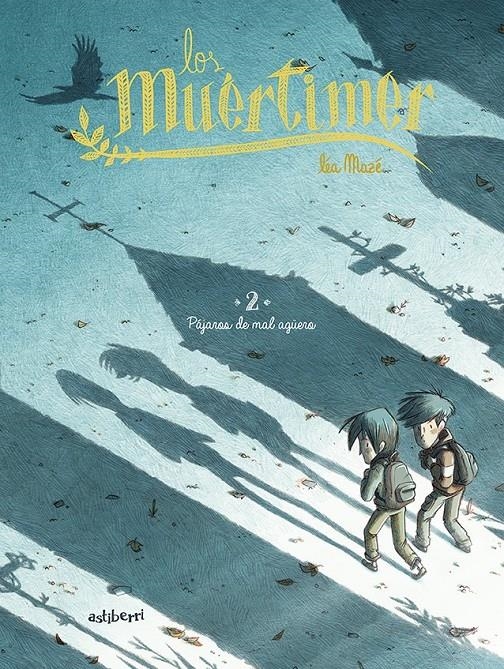 MUERTIMER VOL.2: PAJAROS DE MAL AGÜERO [CARTONE] | MAZÉ, LÉA | Akira Comics  - libreria donde comprar comics, juegos y libros online