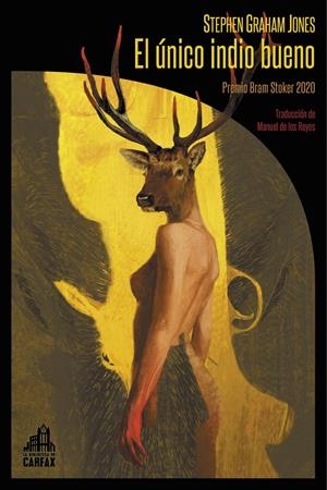 UNICO INDIO BUENO, EL [RUSTICA] | GRAHAM JONES, STEPHEN | Akira Comics  - libreria donde comprar comics, juegos y libros online