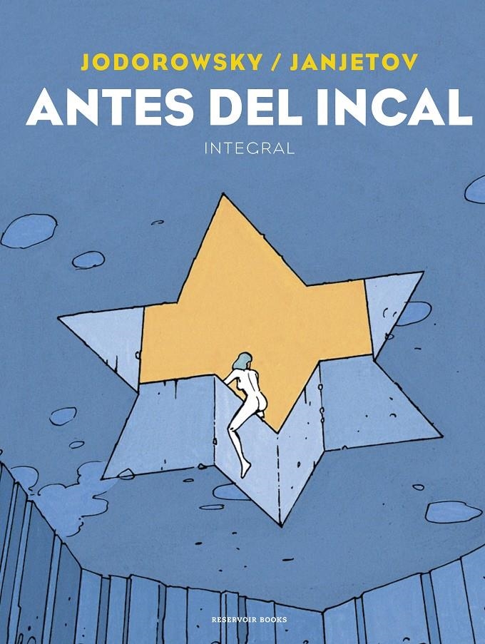 ANTES DEL INCAL (INTEGRAL) [CARTONE] | JODOROWSKY, ALEJANDRO / JANJETOV, ZORAN | Akira Comics  - libreria donde comprar comics, juegos y libros online