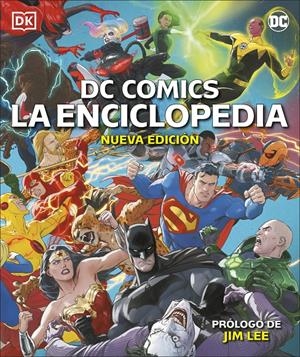 DC COMICS LA ENCICLOPEDIA: LA GUIA DEFINITIVA DE LOS PERSONAJES DC (NUEVA EDICION) [CARTONE] | DK | Akira Comics  - libreria donde comprar comics, juegos y libros online