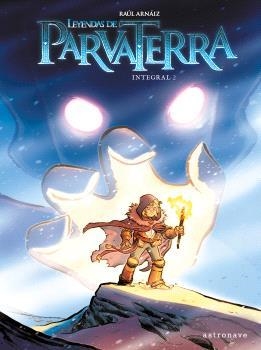 LEYENDAS DE PARVATERRA INTEGRAL VOL.2 [CARTONE] | ARNAIZ, RAUL | Akira Comics  - libreria donde comprar comics, juegos y libros online