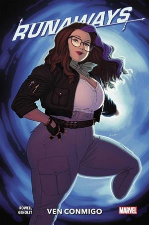 RUNAWAYS VOLUMEN 6: VEN CONMIGO (100% MARVEL HC) [CARTONE] | ROWELL, RAINBOW / BUSTOS, NATACHA | Akira Comics  - libreria donde comprar comics, juegos y libros online