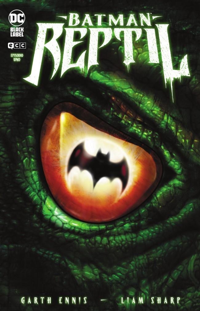 BATMAN: REPTIL EPISODIO 1 (1 DE 6) [GRAPA] | ENNIS, GARTH / SHARP, LIAM | Akira Comics  - libreria donde comprar comics, juegos y libros online