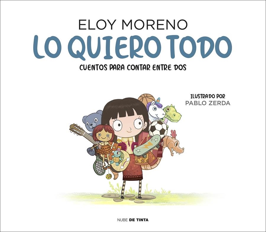 LO QUIERO TODO (CUENTOS PARA CONTAR ENTRE DOS) [CARTONE] | MORENO, ELOY | Akira Comics  - libreria donde comprar comics, juegos y libros online