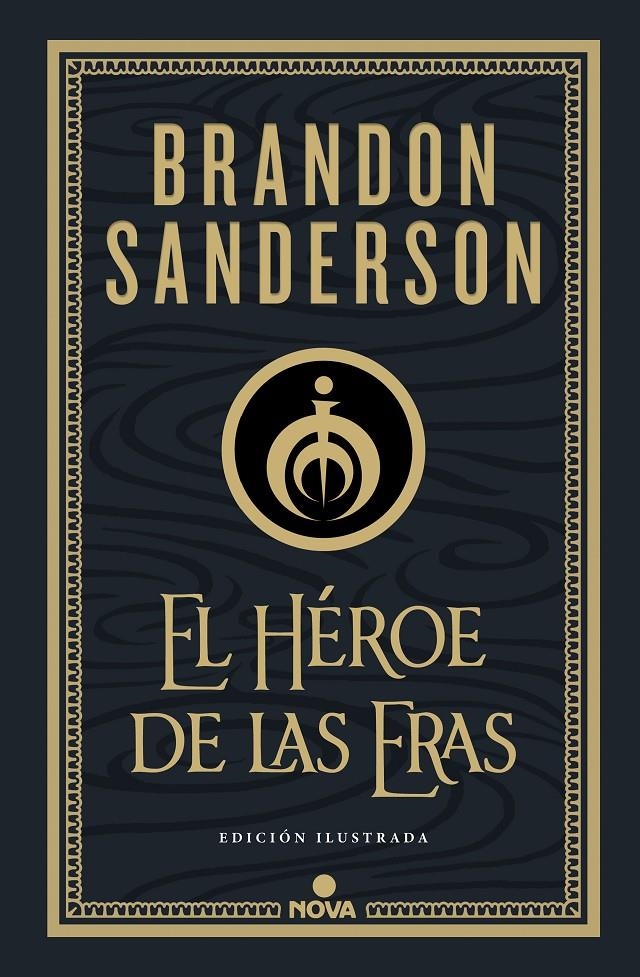 MISTBORN: EL HEROE DE LAS ERAS (NACIDOS DE LA BRUMA 3) (EDICION ILUSTRADA) [CARTONE] | SANDERSON, BRANDON | Akira Comics  - libreria donde comprar comics, juegos y libros online