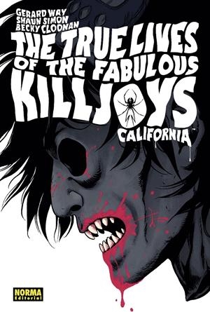 THE TRUE LIVES OF THE FABULOUS KILLJOYS Nº1: CALIFORNIA [CARTONE] | WAY, GERARD / SIMON, SHAUN | Akira Comics  - libreria donde comprar comics, juegos y libros online