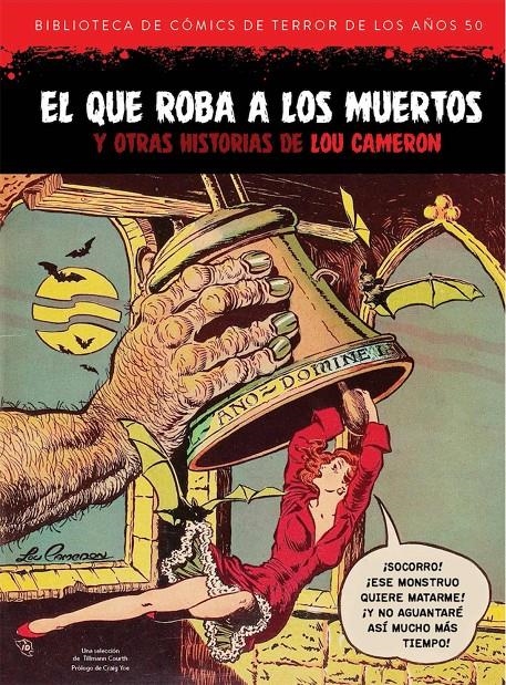 BIBLIOTECA DE COMICS DE TERROR DE LOS AÑOS 50 VOLUMEN VIII: EL QUE ROBA A LOS MUERTOS [CARTONE] | CAMERON, LOU | Akira Comics  - libreria donde comprar comics, juegos y libros online