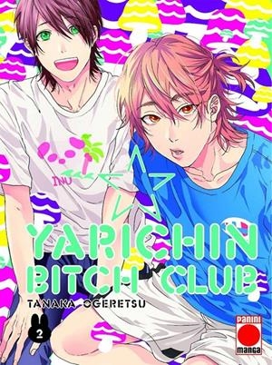 YARICHIN BITCH CLUB Nº02 [RUSTICA] | OGERETSU, TANAKA | Akira Comics  - libreria donde comprar comics, juegos y libros online