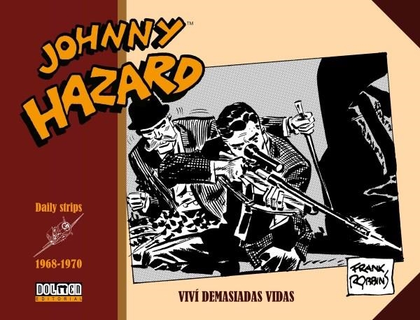 JOHNNY HAZARD DAILY STRIPS (1968-1970) [CARTONE] | ROBBINS, FRANK | Akira Comics  - libreria donde comprar comics, juegos y libros online