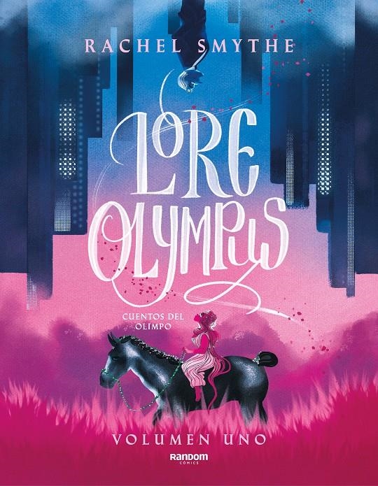 LORE OLYMPUS, CUENTOS DEL OLIMPO VOL.1 [RUSTICA] | SMYTHE, RACHEL | Akira Comics  - libreria donde comprar comics, juegos y libros online