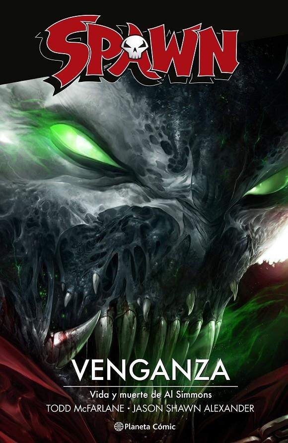 SPAWN: VENGANZA, VIDA Y MUERTE DE AL SIMMONS (291-297 USA) [RUSTICA] | MCFARLANE, TODD | Akira Comics  - libreria donde comprar comics, juegos y libros online