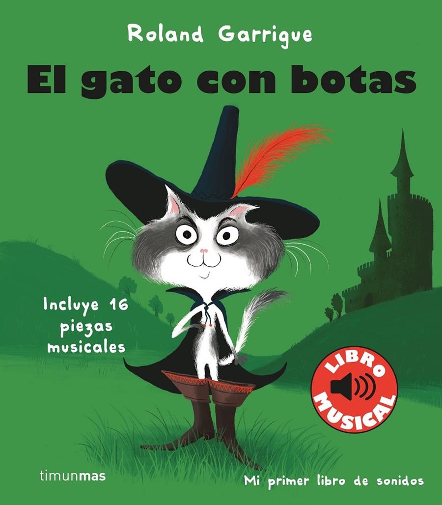 GATO CON BOTAS, EL: LIBRO MUSICAL [CARTONE] | GARRIGUE, ROLAND | Akira Comics  - libreria donde comprar comics, juegos y libros online