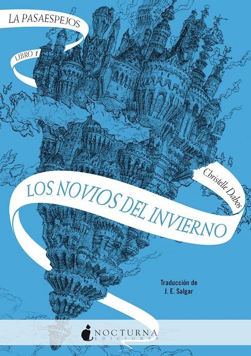 LA PASAESPEJOS 1: LOS NOVIOS DEL INVIERNO [RUSTICA] | DABOS, CHRISTELLE | Akira Comics  - libreria donde comprar comics, juegos y libros online