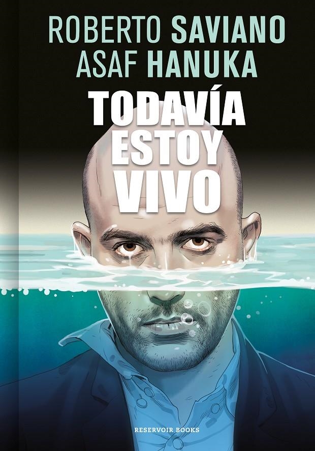 TODAVIA ESTOY VIVO [RUSTICA] | SAVIANO, ROBERTO / HANUKA, ASAF | Akira Comics  - libreria donde comprar comics, juegos y libros online