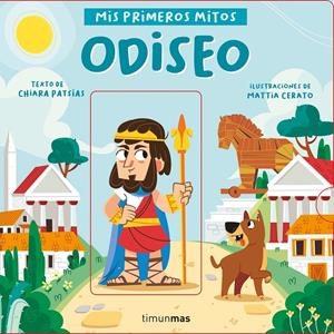 MIS PRIMEROS MITOS: ODISEO [CARTONE] | PATSIAS, CHIARA / CERATO, MATTIA | Akira Comics  - libreria donde comprar comics, juegos y libros online